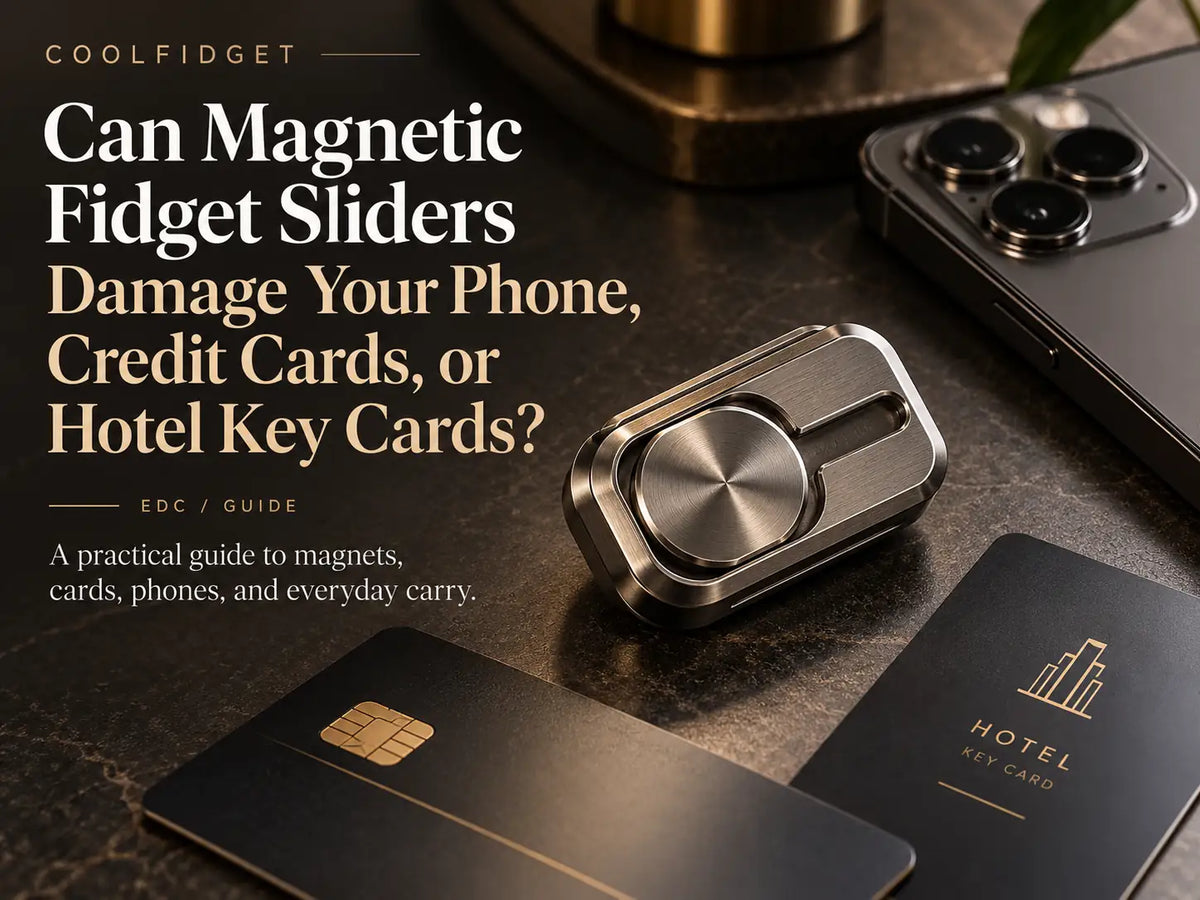 Can Magnetic Fidget Sliders Damage Your Phone, Credit Cards, or Hotel Key Cards?
